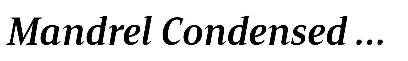 Mandrel Condensed Bold Italic